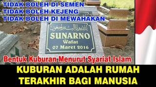 INILAH YANG TIDAK DI KETAHUI MANUSIA TENTANG KUBURAN !!