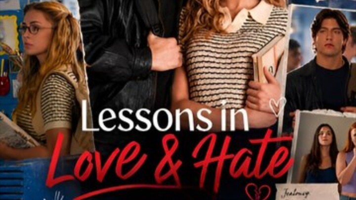 LESSONS IN LOVE & HATE
