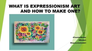 HOW TO MAKE AN EXPRESSIONISM ART (TIME-LAPSE PAINTING) + DEFINITION, HISTORY, AND PROPONENTS-grade10