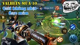 Valhein AD Mùa 10 Liệu Còn Bá Đạo - Hài Không Nhịn Được Cười |NHNGAME