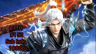 Battle Through the Heaven eps 152indo sub 1080p
