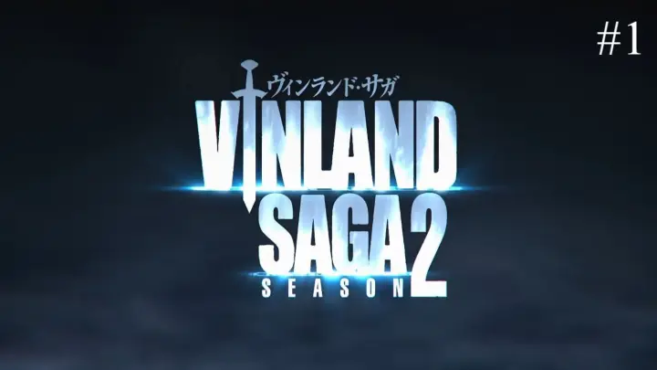 Vinland Saga Season 2 Episode 01 Eng Sub