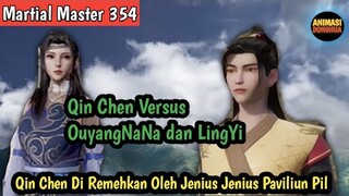 Martial Master 354 ‼️Qin Chen Bertaruh Dengan Jenius Paviliun Pil OuyangNaNa Dan LingYi