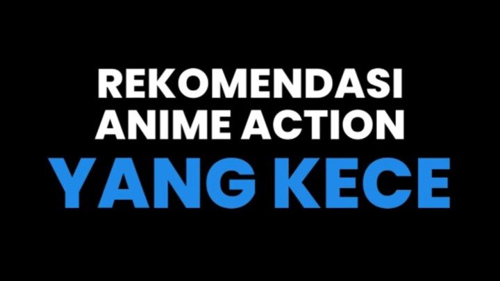 Rekomendasi Anime Action Kece - RTP Bstation 2026