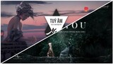 Túy Âm x With You - (  Deathch Mix )