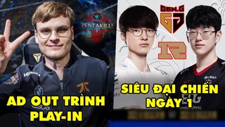 TIN GIẢI 541: FNC UPSET VỚI KDA KHỦNG | NGÀY 1 VÒNG BẢNG "T1 GẶP LẠI EDG, GEN ĐỐI ĐẦU NHÀ VUA MSI"