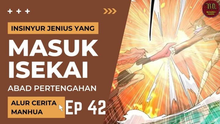 Insinyur Jenius Masuk Isekai ?? Episode 42 #RTW #Manhua