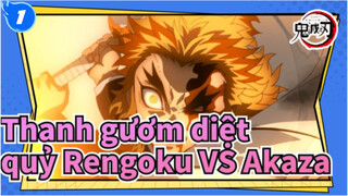 Thanh gươm diệt quỷ|【Rengoku VS Akaza】Tôi sẽ không cho phép ai chết!_1