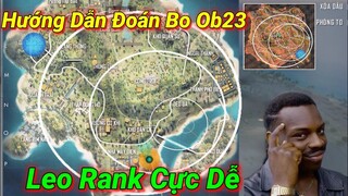 [Free Fire] Hướng Dẫn Đoán Bo Ob23 | Những Mẹo Leo Rank Cực Dễ - NamCT Gaming