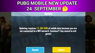 What's Pubg Mobile New Update 24 September || Update Size 11.56 MB  🤔