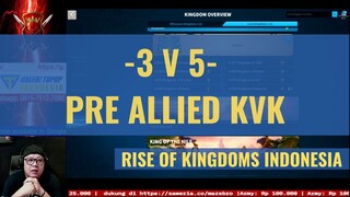 3V5: PRE ALLIED KVK | 1960 2377 1671 VS 2268 1034 1606 1875 2891 [ RISE OF KINGDOMS INDONESIA ]