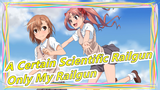 [A Certain Scientific Railgun] A Certain Scientific Railgun OP - Only My Railgun [Ayako Ishikawa]