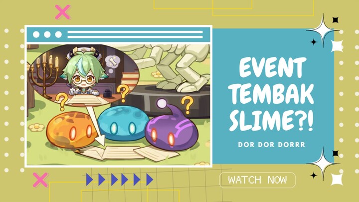 Event Tembak Slime?! Dor Dor Dorrr