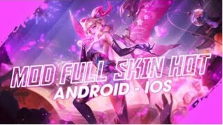 Mod Full Skin Hot Pick Mùa 22 Có Hiệu ỨngÂm Thanh NT MOBA 1080pFHR
