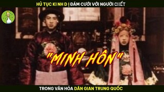 [Review Phim] Hủ Tục Kinh Dị Đám Cưới Với Người Chết Trong Văn Hóa Trung Quốc | Minh Hôn