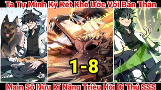 Tập 1| Ta Tự Mình Ký Kết Khế Ước Với Bản Thân | Main Sỡ Hữu Kĩ Năng Triệu Hồi Dị Thú SSS