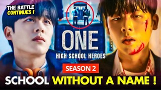 ONE: High School Heroes Season 2 | Pertarungan Para Pahlawan Belum Usai🔥⁉️Lee Jung-Ha x Kim Do-Wan