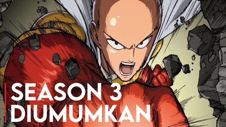 Akhirnya! One Punch Man Season 3 Episode 1 DIUMUMKAN!