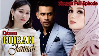 Sinopsis Drama Hijrah Jannah Full Episode