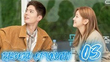 󾓮청춘기록 RECORD OF YOUTH EP 3 ENG SUB