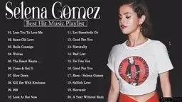Selena Gomez Best Songs Full Playlist 2022