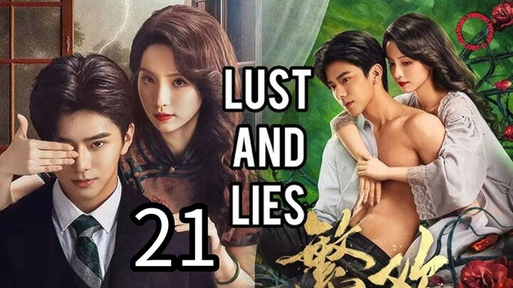 21   欲望与谎言 Yùwàng yǔ huǎngyán [ Desire and Deception]... 🇨🇳
