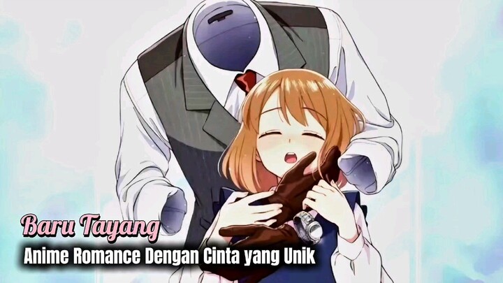 ANIME ROMANCE DENGAN KISAH UNIK