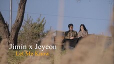 Heart Pairing | Jimin x Jeyeon - Let Me Know [FMV]