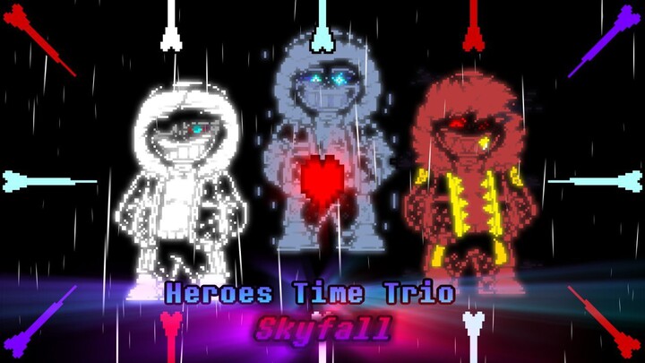 【Style Animated】 Heroes Time Trio - Skyfall 【UnOfficial Animation】