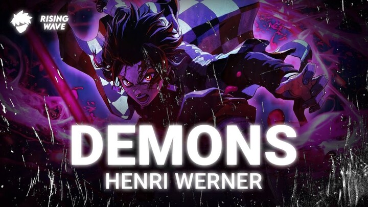 Henri Werner - Demons [AMV]