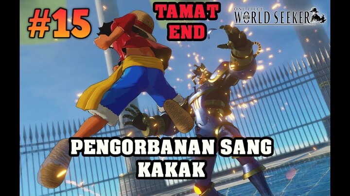 One Piece World Seeker Part 15 | TAMAT. Akhir yang mengharukan!!
