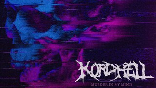 KORDHELL - MURDER IN MY MIND