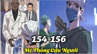 Ta Có Hệ Thống Cứu Người||Hành Trình Chữa Bệnh Của Bác Sĩ Lăng Nhiên||Tập 43* Chap 154-156