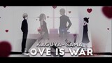 Kaguya-sama: Love is War || Fearless「AMV」