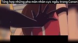 Những pha cực ngầu trong conan p2#anime#edit#tt#connan