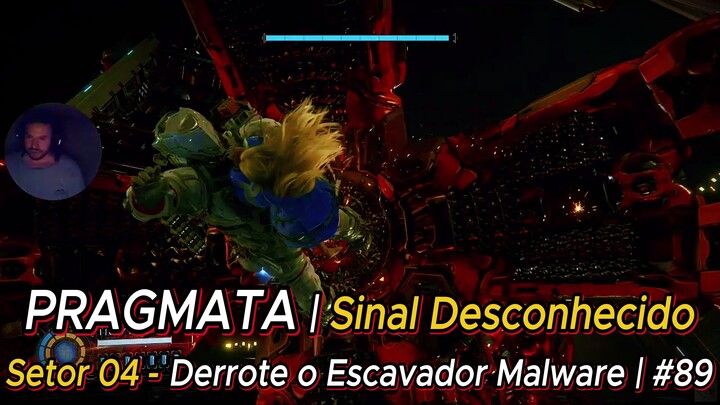 PRAGMATA | Sinal Desconhecido - Setor 04 - Derrote o Escavador Malware | #89