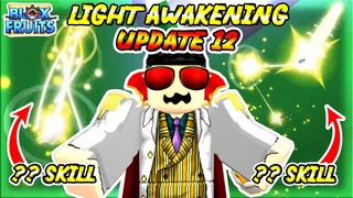 NEW SNEAKPEEK (LIGHT AWAKENING) in BLOX FRUITS UPDATE 12