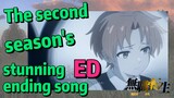 [Mushoku Tensei]  ED |  The second season's stunning ending song