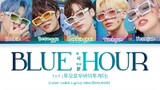 TXT (투모로우바이투게더) - BLUE HOUR ( 5시 53분의 하늘에서 발견한 너와 나) Lyrics HAN/ROM/ENG