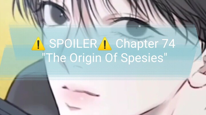 ⚠️SPOILER⚠️Title : "The Origin Of Spesies" Chapter :74 (Kya,, enggk sabar ungguin  mereka Marry)❤️😳