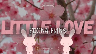 AMV LITTLE LOVE BY FIONA FUNG