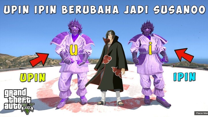 UPIN DAN IPIN BERUBAH MENJADI SUSANOO KARENA DIHIPNOTIS ITACHI - GTA 5 MOD BOBOIBOY