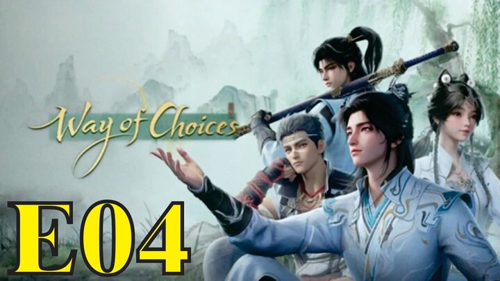 [EngSub] Way of Choices E04