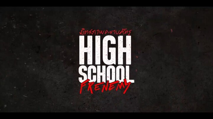 [Eng Sub] High School Frenemy มิตรภาพคราบศัตรู | EP.6 [4/4]