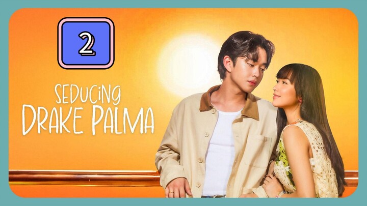 🇵🇭 Seducing Drake Palma Episode 2