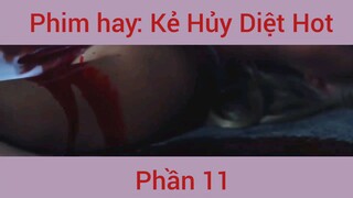 Phimhay: Kẻ Hủy Diệt Hot #11