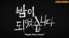 Night Has Come Ep 8 Sub info