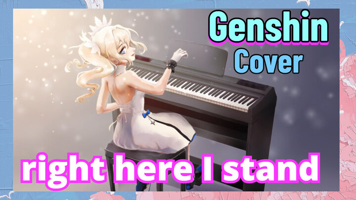 [Genshin, Cover]"Right here I stand"