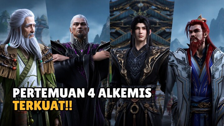 PERTEMUAN 4 ALKEMIS TERKUAT!! Xiao Yan Resmi Turun Arena!!! BTTH Eps 206