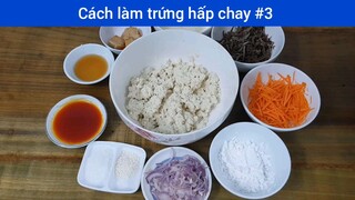 Cách làm trứng hấp chay p3